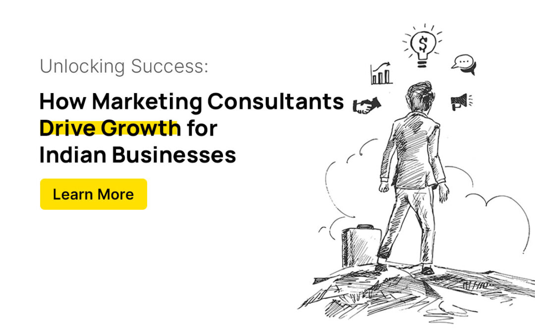 Marketing Consultants Drive Growth for Indian Businesses